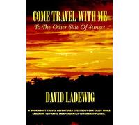 Come Travel With Me To The Other Side Of Sunset