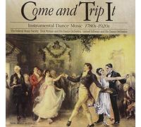 Come & Trip It: Instrumental Dance Music 1780s-1920s by Dance (1994-08-02)