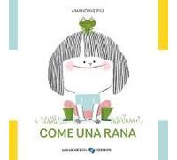 Come Una Rana