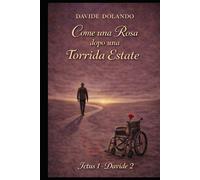 Come una rosa dopo una torrida estate: Ictus 1 - Davide 2