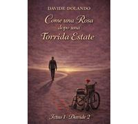 Come una rosa dopo una torrida estate: Ictus 1 - Davide 2