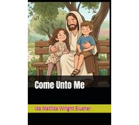 Come Unto Me