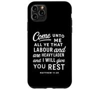 Come Unto Me Matthew 11 28 Verse biblique Écriture Faith Pray Coque pour iPhone 11 Pro Max