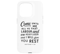 Come Unto Me Matthew 11 28 Verse biblique Écriture Faith Pray Coque pour iPhone 15 Pro