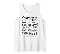 Come Unto Me Matthew 11 28 Verse biblique Écriture Faith Pray Débardeur