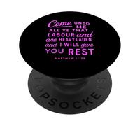 Come Unto Me Matthew 11 28 Verse biblique Écriture Faith Pray PopSockets PopGrip Adhésif