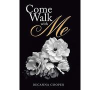Come Walk With Me