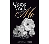 Come Walk With Me