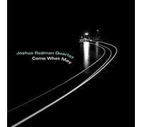 Come What May by Joshua Redman Quartet [CD] NEUF