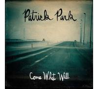 Come What Will by Patrick Park (2010-04-06)
