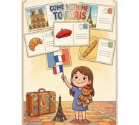 Come With Me to Paris: A Girl’s Coloring Book Adventure Through Paris