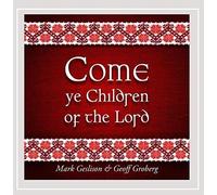 Come Ye Children Of The Lord