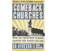Comeback Churches: How 300 Churches Turned Around and Yours Can Too
