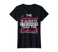 Comeback est Toujours Plus Fort Que Le Cancer du Sein T-Shirt Graphique avec Valeur