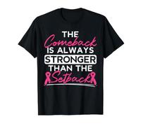 Comeback est Toujours Plus Fort Que Le Cancer du Sein T-Shirt Graphique avec Valeur
