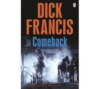 Comeback Francis Dick Francis Dick (Auteur)