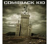 Comeback Kid - Broadcasting