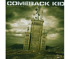Comeback Kid - Broadcasting