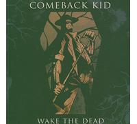 Comeback Kid - Wake the Dead