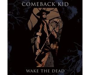 Comeback Kid - Wake the Dead by Comeback Kid (2005) Audio CD