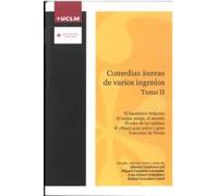 COMEDIAS AUREAS DE VARIOS INGENIOS TOMO II