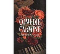 Comédie carmine - Nesrine Ammari - Happily Ever After - broché - Roman