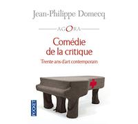 Comédie de la critique: Trente ans d'art contemporain
