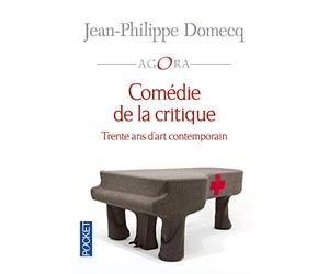 Comédie de la critique: Trente ans d'art contemporain