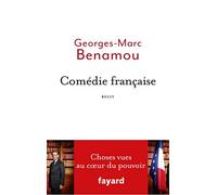 Comédie française: Choses vues au coeur du pouvoir