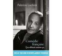 Comédie française Fabrice Luchini (Auteur)
