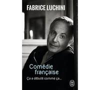 Comédie française Fabrice Luchini (Auteur)