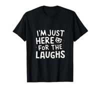 Comédien Humoristique I'm Just Here for The Laughs Comedy Club T-Shirt