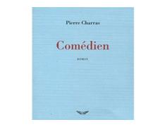 Comédien - Pierre Charras - Mercure de france - broché - Roman