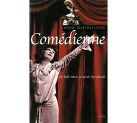 Comédienne. De Mlle Mars à Sarah Bernhardt de Mademoiselle Mars à Sarah Bernhardt - Anne Martin-Fugier - Seuil - broché - Essai
