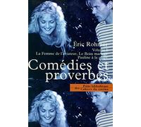Comédies Et Proverbes - Volume 1, La Femme De L'aviateur, Le Beau Mariage, Pauline À La Plage