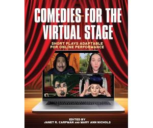 Comedies for the Virtual Stage: Short Plays Adaptable for Online Performance