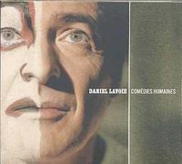 Daniel Lavoie – Comédies Humaines – Import (Mercury)