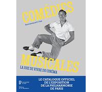 Comédies Musicales - La Joie De Vivre Du Cinéma