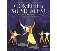 Comédies musicales ! mon cahier de réalisateur