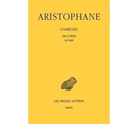 Comédies. Tome II: Les Guêpes - La Paix