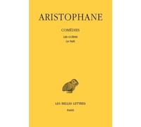 Comédies. Tome II: Les Guêpes - La Paix