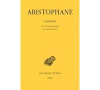 Comédies, tome 4 : Les Thesmophories - Les Grenouilles