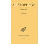 Comédies. Tome III: Les Oiseaux - Lysistrata Tome 3 Les Oiseaux, Lysistrata Edition bilingue français-grec - Aristophane - Belles Lettres - relié - Scolaire / Universitaire