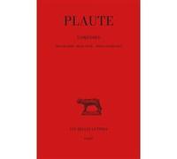 Comédies. Tome IV : Menaechmi - Mercator - Miles Gloriosus Plaute (Auteur)