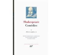 Comédies William Shakespeare (Auteur), Jean-Pierre Vincent (Traduction), Jean-Pierre Richard (Traduction), Jean-Michel Déprats (Traduction), Jean-Michel Déprats (Editeur du volume), Gisèle Venet (Edit