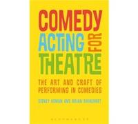 Comedy Acting for Theatre by Rhinehart & Dr Brian Instructor of Acting & Directing & Devising & and Theatre History & Pace University & USA Sidney University Of Florida Homan, Rhinehart Usa , Directin
