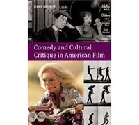 Comedy And Cultural Critique In American Film (Hardcover) Ryan Bishop, (Auteur)