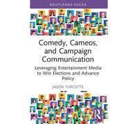 Comedy, Cameos, And Campaign Communication