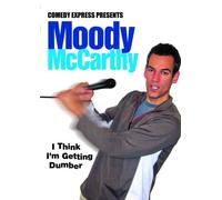 Comedy Express Presents: Moody McCarthy: I Think I’m Getting Dumber