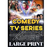 Comedy TV Series Word Search (Large Print): 100 puzzles from America’s funniest shows - 2,000 hidden words • answer key inside